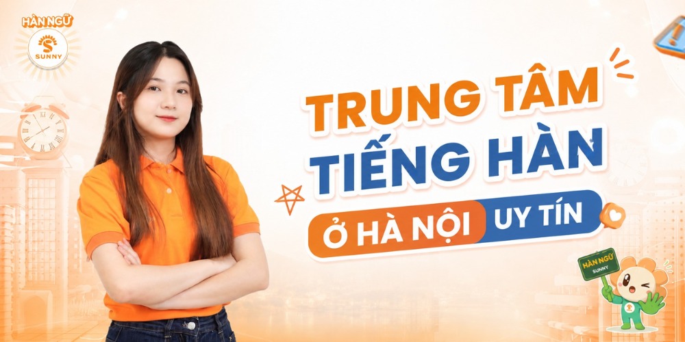 Top 15 trung tâm học tiếng Hàn ở Hà Nội uy tín, chất lượng 2026